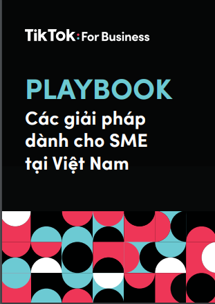 Ebook - Tiktok playbook cho doanh nghiệp Việt Nam